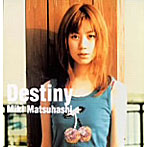 松橋未樹/Destiny