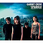 GARNET CROW/SPARKLE〜筋書き通りのスカイブルー〜