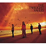 GARNET CROW/THE TWILIGHT VALLEY（初回限定盤）（DVD付）