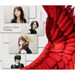 GARNET CROW/Nostalgia(初回限定盤)(DVD付)