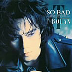 T-BOLAN/SO BAD
