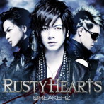BREAKERZ/RUSTY HEART（初回限定盤A）（DVD付）