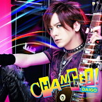 DAIGO/CHANGE！！/心配症な彼女（初回限定盤A）（DVD付）