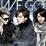 BREAKERZ/WE GO（初回限定盤A）（DVD付）
