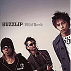 BUZZLIP/Wild Rock