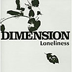 DIMENSION/ロンリネス