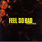 FEEL SO BAD/PERFECTNESS