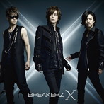 BREAKERZ/X（通常盤）