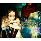 滴草由実/CALLIMG ME