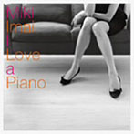 今井美樹/I Love A Piano
