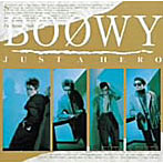 BOφWY（ボウイ）/JUST A HERO（紙ジャケット仕様）