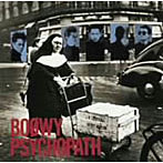 BOφWY（ボウイ）/PSYCHOPATH（紙ジャケット仕様）