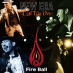 FIRE BALL/NEW ERA〜Call This Love〜