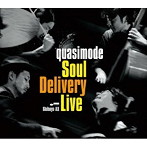 quasimode/Soul Delivery Live-Shibuya AX-