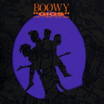 BOφWY（ボウイ）/GIGS JUST A HERO TOUR 1986
