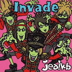 jealkb/Invade（初回盤B）（DVD付）