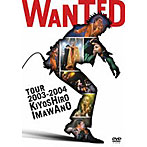 忌野清志郎/WANTED TOUR 2003-2004 KIYOSHIRO IMAWANO