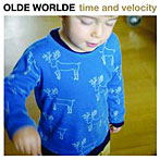 OLDE WORLDE/time and velocity