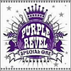 PURPLE REVEL/SPECIAL ONE