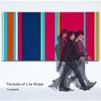 flumpool/Fantasia of Life Stripe（初回限定プレミアムパッケージ盤）
