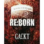 GACKT/REBORN