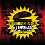 DJ BREAZ a.k.a.國 the Illskill/BIGG MAC MIX 2009