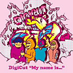 DigiCut/DigiCut‘My name is...’
