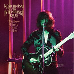 浅井健一＆THE INTERCHANGE KILLS/Mellow Party-LIVE in TOKYO-
