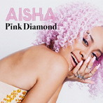AISHA/Pink Diamond