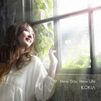 KOKIA/New Day，New Life