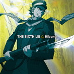 SIXTH LIE/Hibana（TVアニメ「ゴールデンカムイ」エンディングテーマ）