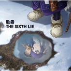 SIXTH LIE/融雪 TVアニメ「ゴールデンカムイ 第三期」エンディングテーマ