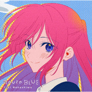 中島由貴/TVアニメ「可愛いだけじゃない式守さん」エンディングテーマ:Route BLUE（初回限定アニメ盤）（Blu-ray Disc付）