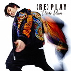 三浦大知/（RE）PLAY（CHOREO VIDEO盤）（DVD付）