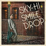 SKY-HI/スマイルドロップ（Type-A）（DVD付）