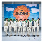 SOLIDEMO/Landscape（DVD付）