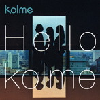 kolme/Hello kolme（Type-A）（DVD付）