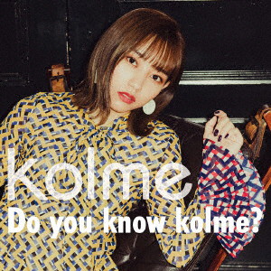 kolme/Do you konw kolme？（DVD付）