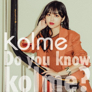 kolme/Do you konw kolme？（Blu-ray Disc付）