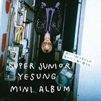 SUPER JUNIOR-YESUNG/君という桜の花びらが僕の心に舞い降りた。（初回生産限定盤B）