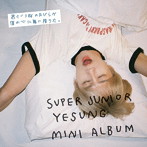 SUPER JUNIOR-YESUNG/君という桜の花びらが僕の心に舞い降りた。（初回生産限定盤C）