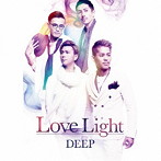 DEEP/Love Light（初回限定盤）（DVD付）