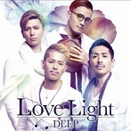 DEEP/Love Light（DVD付）