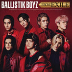 BALLISTIK BOYZ from EXILE TRIBE/BALLISTIK BOYZ FROM EXILE