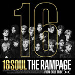 RAMPAGE from EXILE TRIBE/16SOUL（MV盤）（DVD付）