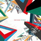 DUB SQUAD/MIRAGE