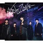 BATTLE BOYS/NEXT ZONE（TYPE-A）