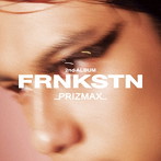 PRIZMAX/FRNKSTN（通常盤）