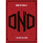 ONE N’ ONLY/YOUNG BLOOD（初回生産限定盤）（Blu-ray Disc付）