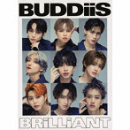 BUDDiiS/BRiLLiANT（初回生産限定盤）（Blu-ray Disc付）